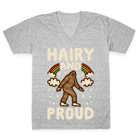 Hairy And Proud Bigfoot Parody White Print V-Neck Tee Shirt