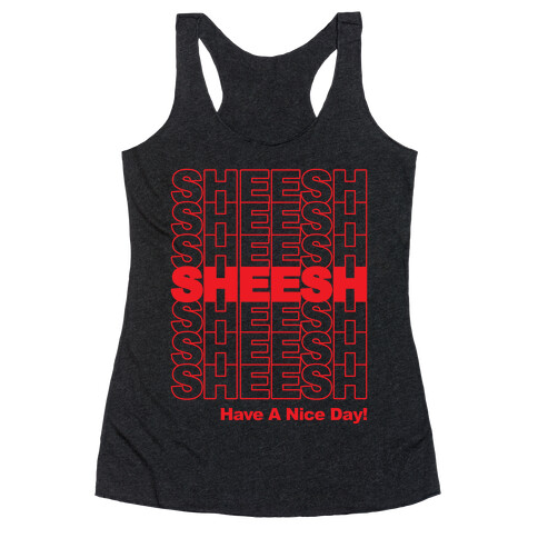 Sheesh (Grocery Bag) Racerback Tank Top