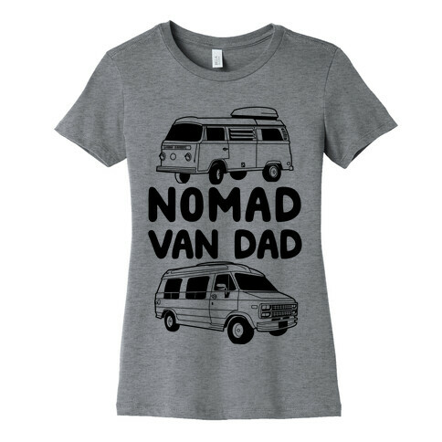 Nomad Van Dad Womens T-Shirt