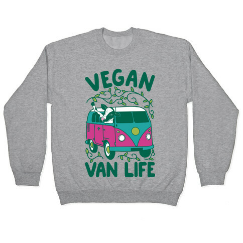 Vegan Van Life Pullover