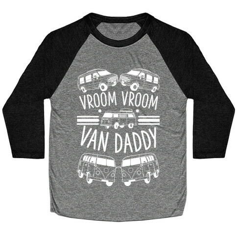 Vroom Vroom Van Daddy Baseball Tee