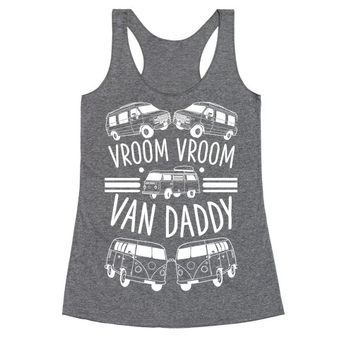 Vroom Vroom Van Daddy Racerback Tank Top