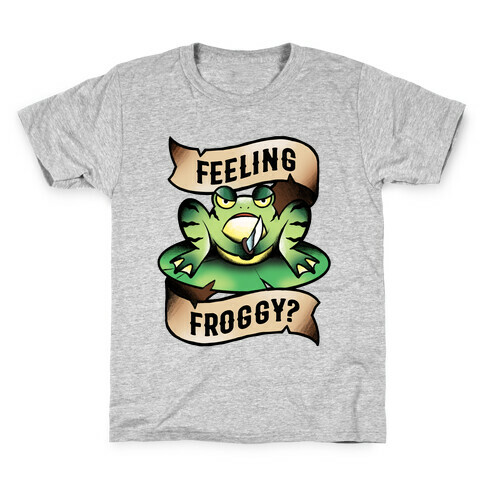 Feeling Froggy? Kids T-Shirt