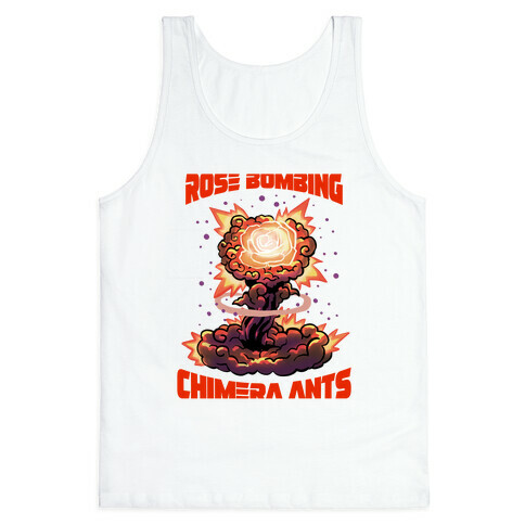 Rose Bombing Chimera Ants (Anime parody) Tank Top