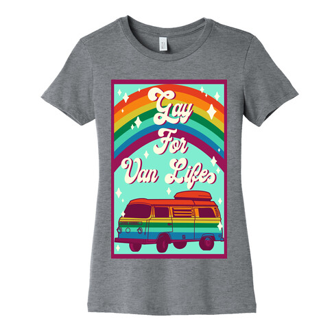 Gay For Van Life Womens T-Shirt