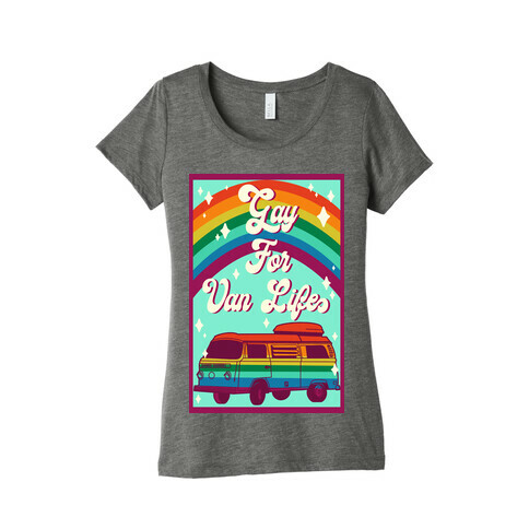 Gay For Van Life Womens T-Shirt