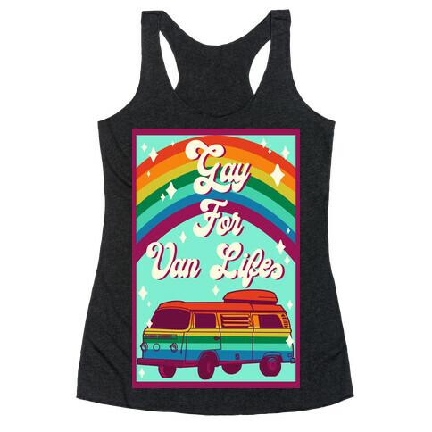 Gay For Van Life Racerback Tank Top