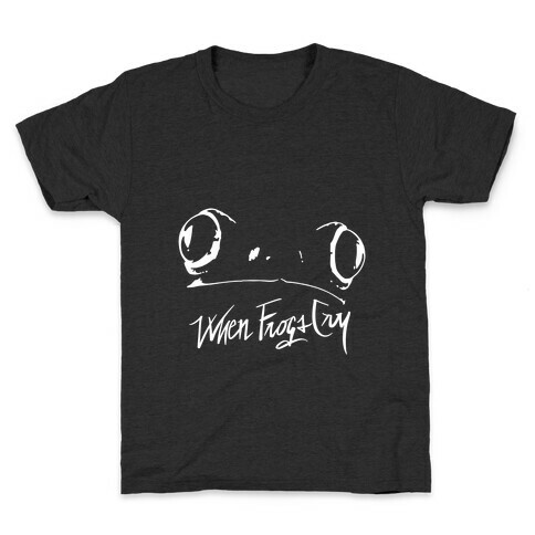 When Frogs Cry Kids T-Shirt