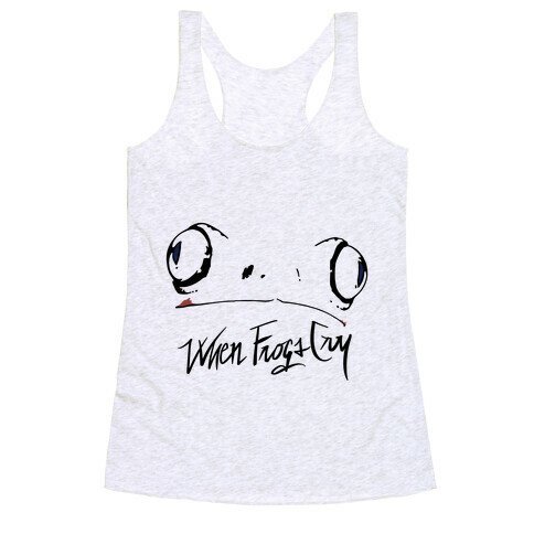 When Frogs Cry Racerback Tank Top