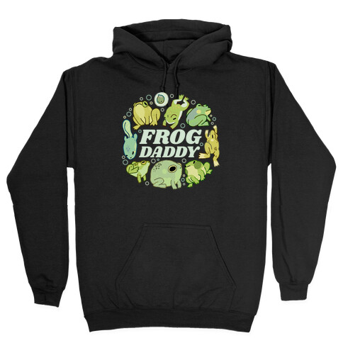 Frog Daddy Hooded Sweatshirt