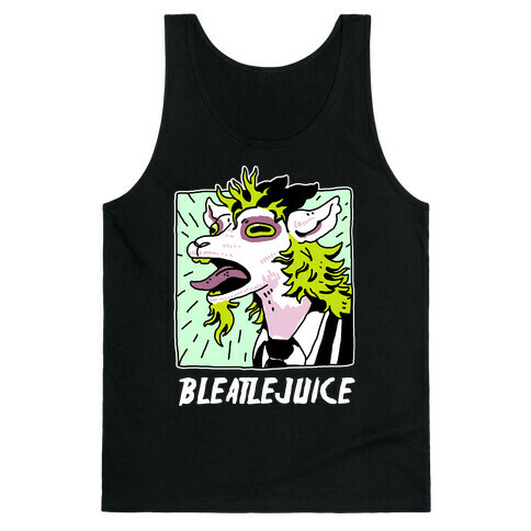 Bleatlejuice Tank Top