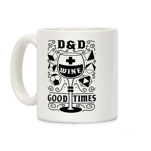 D&D + Wine = Good Times Coffee Mug