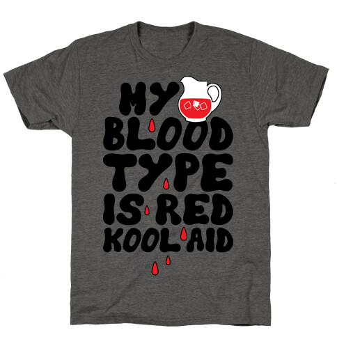 Kool Aid Blood T-Shirt