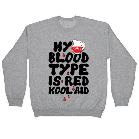 Kool Aid Blood Pullover