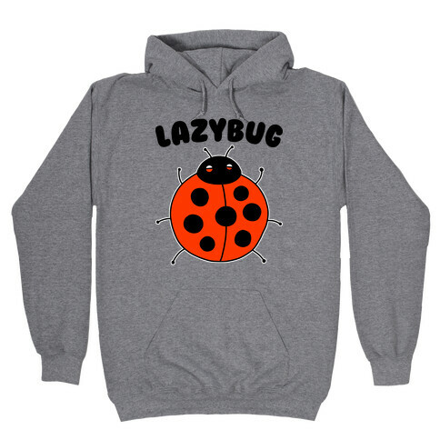 Lazybug Lazy Ladybug Hooded Sweatshirt