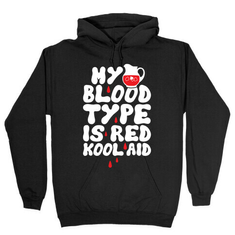Kool Aid Blood Hooded Sweatshirt