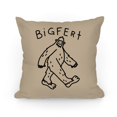 Derpy Bigfert Sasquatch  Pillow