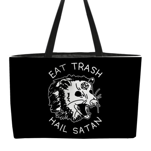 Eat Trash Hail Satan Possum Weekender Tote