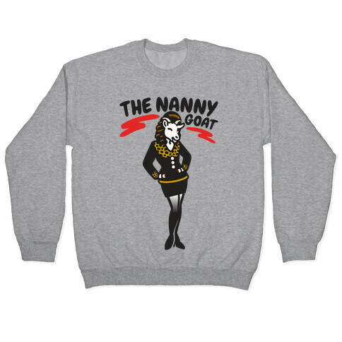 The Nanny Goat Parody Pullover