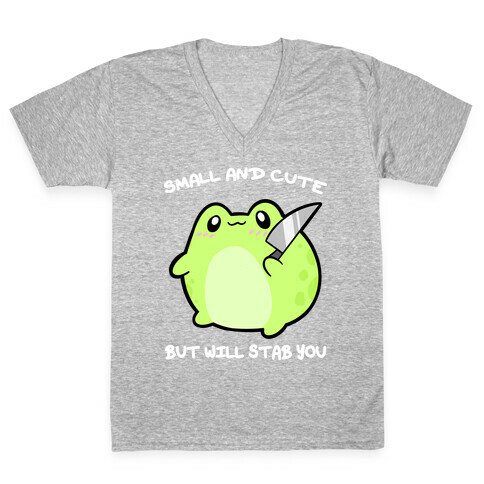 Small And Cute But Will Stab You Froggie V-Neck Tee Shirt