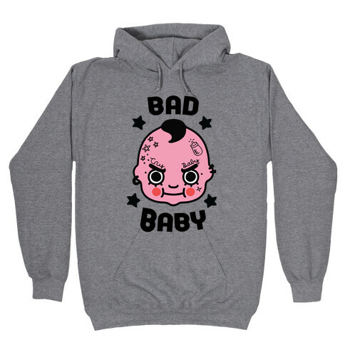 Bad Baby Hooded Sweatshirt