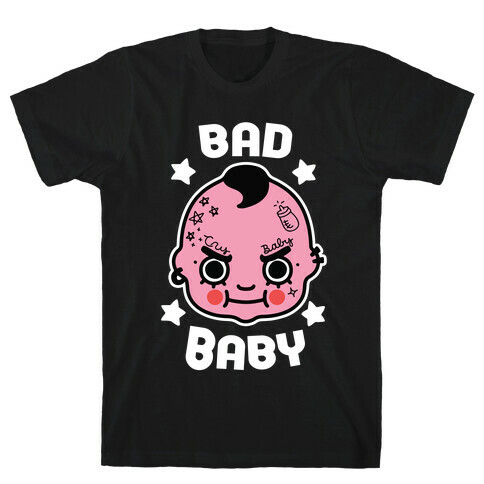 Bad Baby T-Shirt