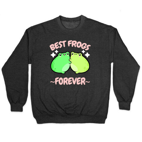 Best Frogs Forever Pullover