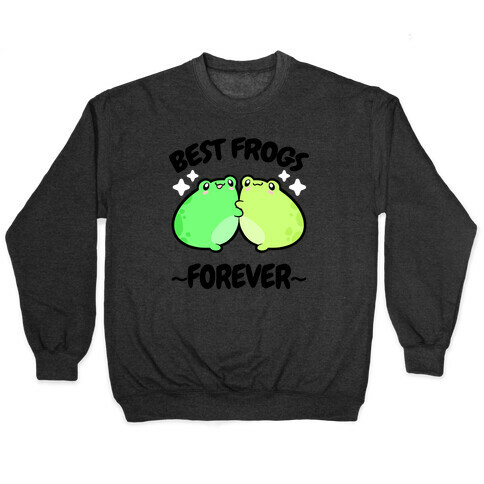 Best Frogs Forever Pullover