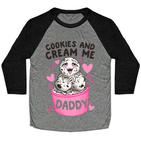 Cookies and Cream Me Daddy Baseball Tee