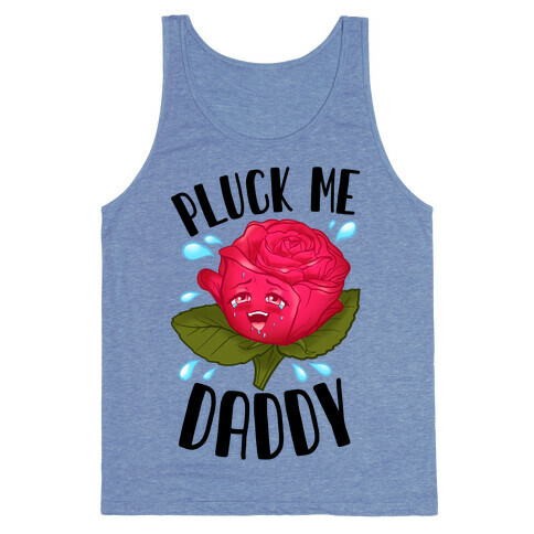 Pluck Me Daddy Rose Tank Top