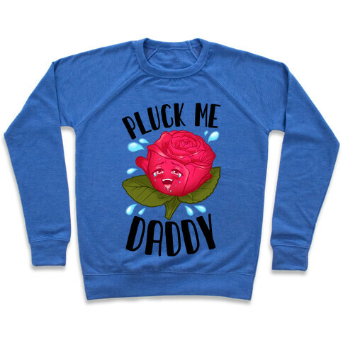 Pluck Me Daddy Rose Pullover