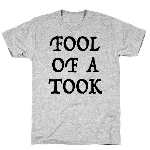 "Fool of a Took" Gandalf Quote T-Shirt