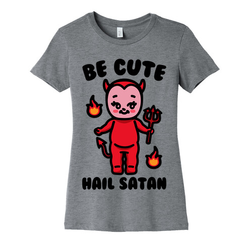 Be Cute Hail Satan Kewpie Parody Womens T-Shirt