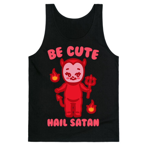 Be Cute Hail Satan Kewpie Parody White Print Tank Top