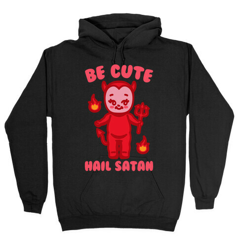 Be Cute Hail Satan Kewpie Parody White Print Hooded Sweatshirt