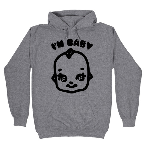I'm Baby Kewpie Parody Hooded Sweatshirt