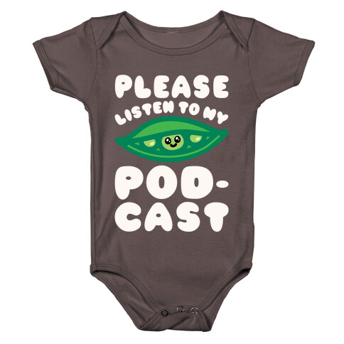 Please Listen To My Podcast White Print Baby One-Piece