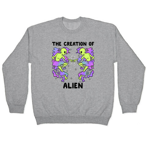 The Creation Of Alien Pullover