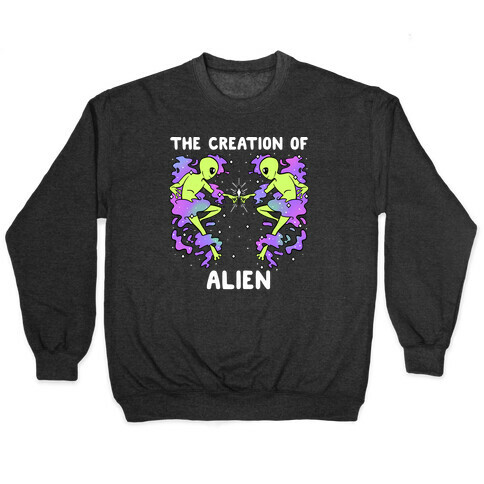 The Creation Of Alien Pullover