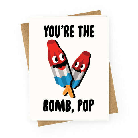 You're The Bomb, Pop Greeting Card