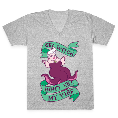Sea Witch Don't Kill My Vibe V-Neck Tee Shirt