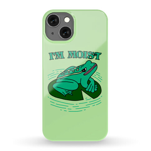 I'm Moist Frog Phone Case