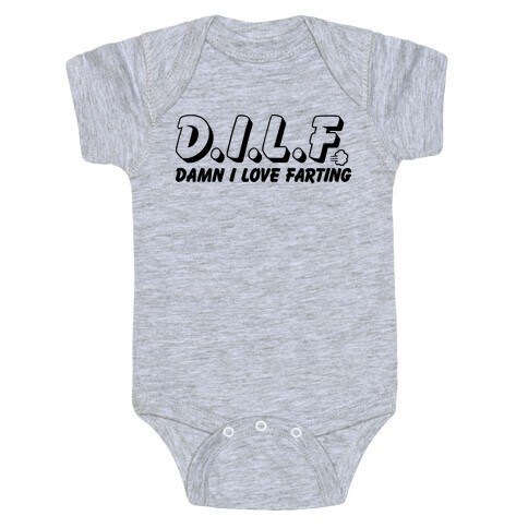 D.I.L.F. Damn I Love Farting Baby One-Piece