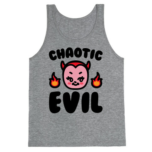 Chaotic Evil  Tank Top