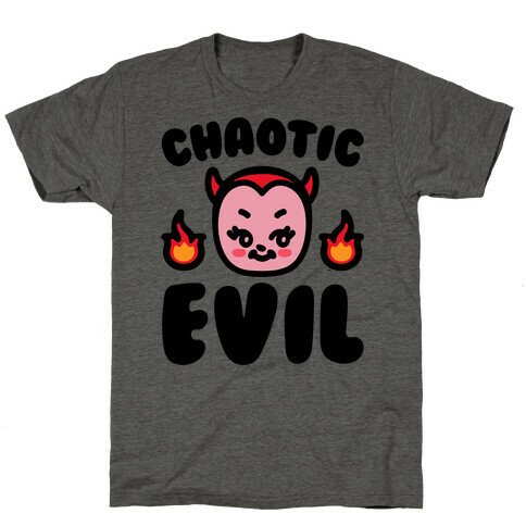 Chaotic Evil  T-Shirt