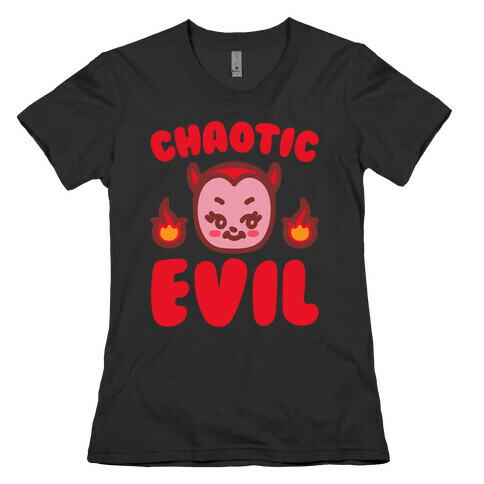 Chaotic Evil White Print Womens T-Shirt