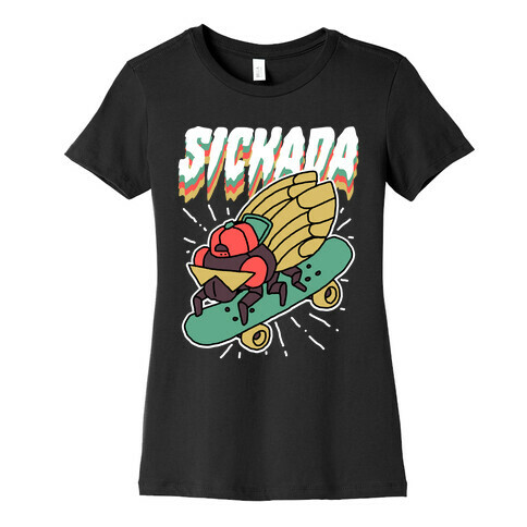 SICKada Cicada Womens T-Shirt