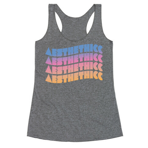 Aesthethicc Thicc Aesthetic Racerback Tank Top