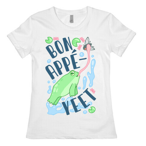 Bon Appe-YEET Frog Womens T-Shirt