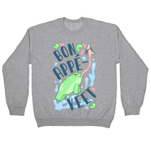 Bon Appe-YEET Frog Pullover